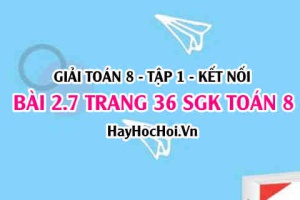 Giải bài 2.7 trang 36 Toán 8 Tập 1 SGK Kết nối tri thức